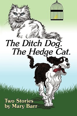 The Ditch Dog the Hedge Cat