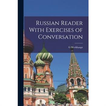 Russian Reader With Exercises of Conversation