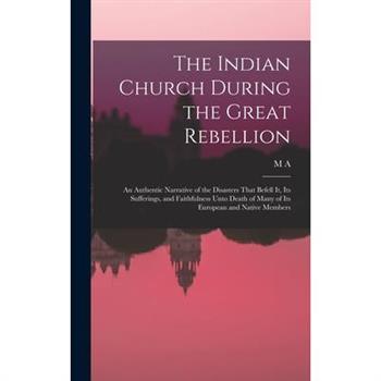 The Indian Church During the Great Rebellion