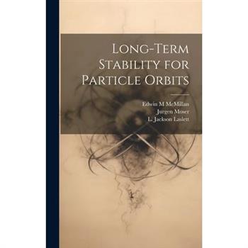 Long-term Stability for Particle Orbits