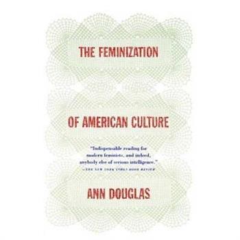 The Feminization of American Culture