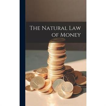 The Natural Law of Money