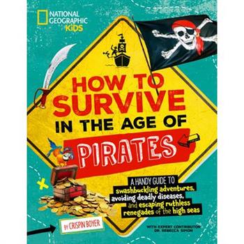 How to Survive in the Age of Pirates