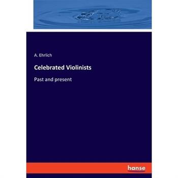 Celebrated Violinists