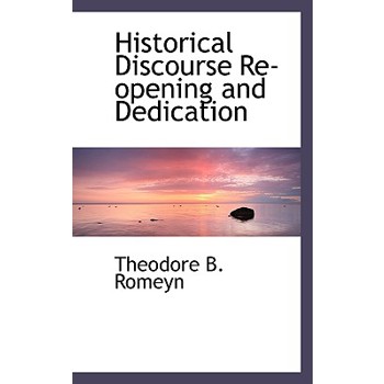 Historical Discourse Re-Opening and Dedication
