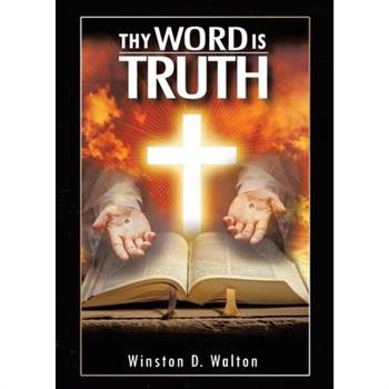 Thy Word Is Truth