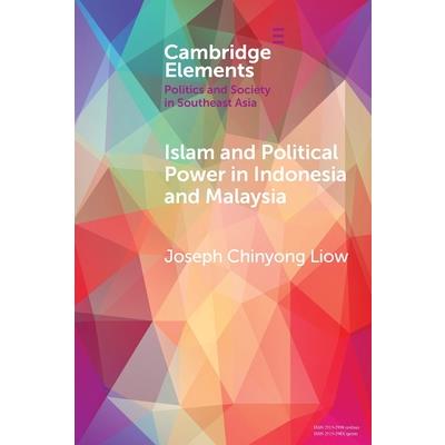 Islam and Political Power in Indonesia and Malaysia