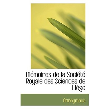 M Moires de La Soci T Royale Des Sciences de Li GE