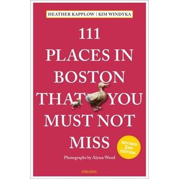111 Places in Boston That You Must Not Miss