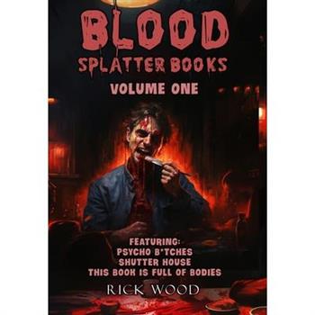 Blood Splatter Books Omnibus Volume One