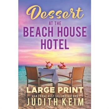 Dessert At The Beach House Hotel