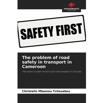 The problem of road safety in transport in Cameroon