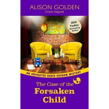 The Case of the Forsaken Child