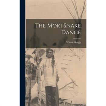 The Moki Snake Dance