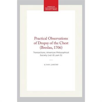 Practical Observations of Dropsy of the Chest (Breslau, 1706)