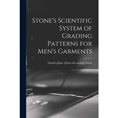 Stone's Scientific System of Grading Patterns for Men's Garments