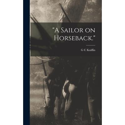 A Sailor on Horseback.