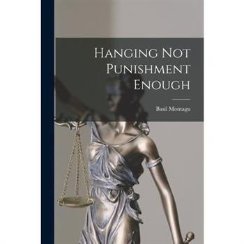 Hanging Not Punishment Enough