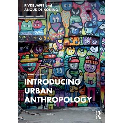 Introducing Urban Anthropology