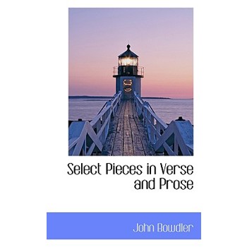 Select Pieces in Verse and Prose