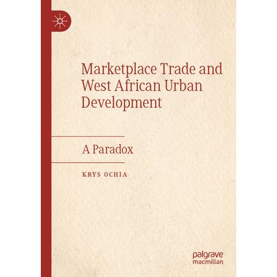 Marketplace Trade and West African Urban Development