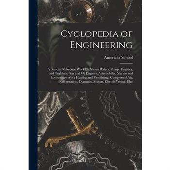 Cyclopedia of Engineering