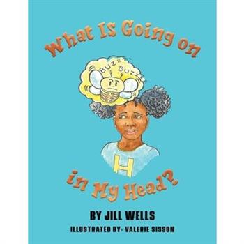 What Is Going on in My Head?