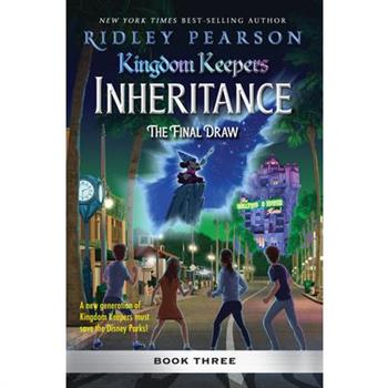 Kingdom Keepers: Inheritance: The Final Draw
