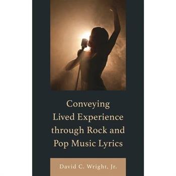 Conveying Lived Experience Through Rock and Pop Music Lyrics