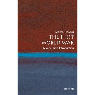 The First World War: A Very Short Introduction
