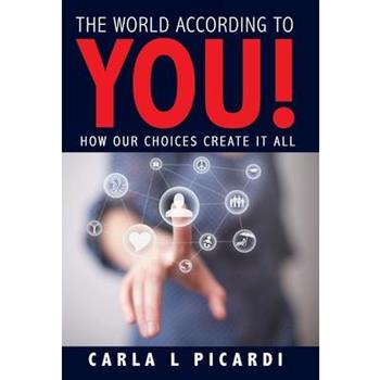 The World According to You!