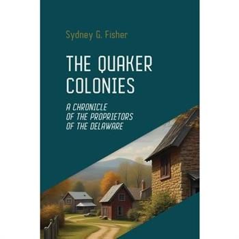 The Quaker Colonies