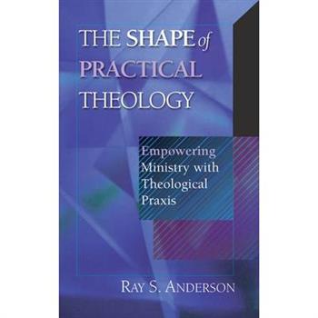 The Shape of Practical Theology