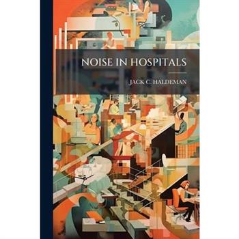 Noise in Hospitals