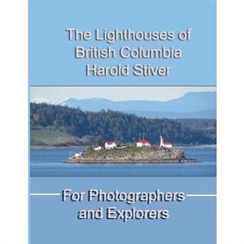 The Lighthouses of British Columbia