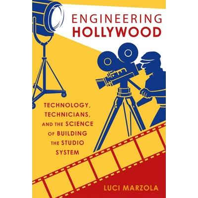 Engineering Hollywood