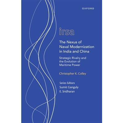 The Nexus of Naval Modernization in India and China