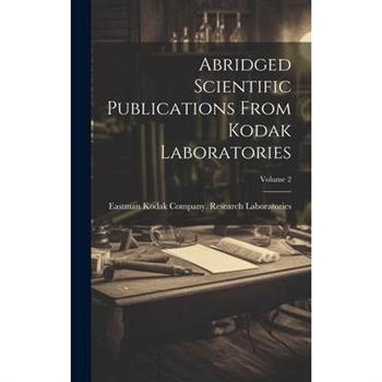 Abridged Scientific Publications From Kodak Laboratories; Volume 2
