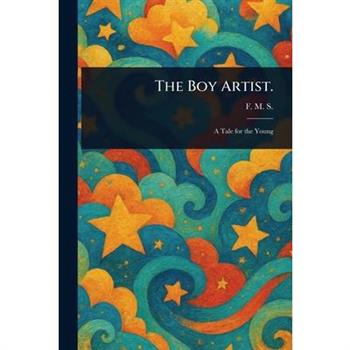 The Boy Artist.