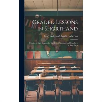 Graded Lessons in Shorthand