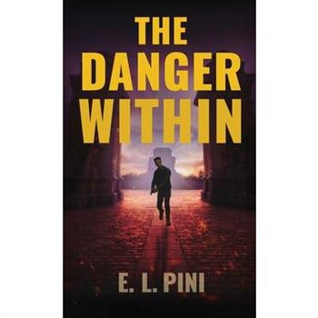 The Danger Within