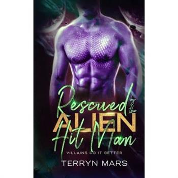 Rescued by the Alien Hit Man