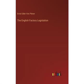 The English Factory Legislation