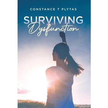 Surviving Dysfunction