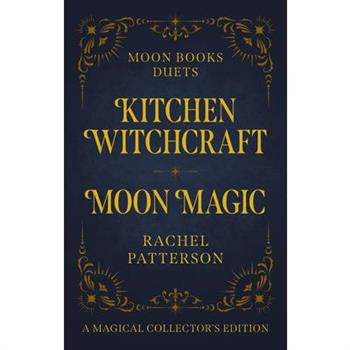 Kitchen Witchcraft & Moon Magic