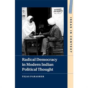 Radical Democracy in Modern Indian Political Thought