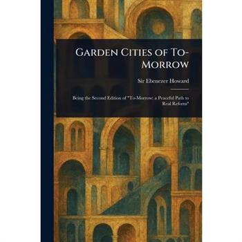 Garden Cities of To-Morrow