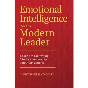 Emotional Intelligence for the Modern Leader