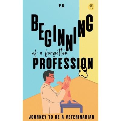 Beginning of a Forgotten Profession