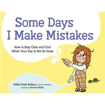 Some Days I Make Mistakes